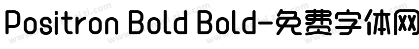 Positron Bold Bold字体转换